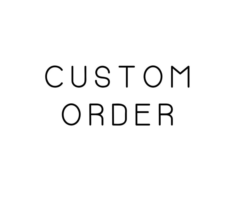 CUSTOM ORDER DEPOSIT